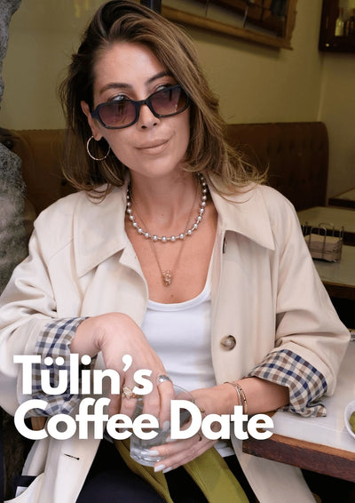 Tülin's Coffee Date Style