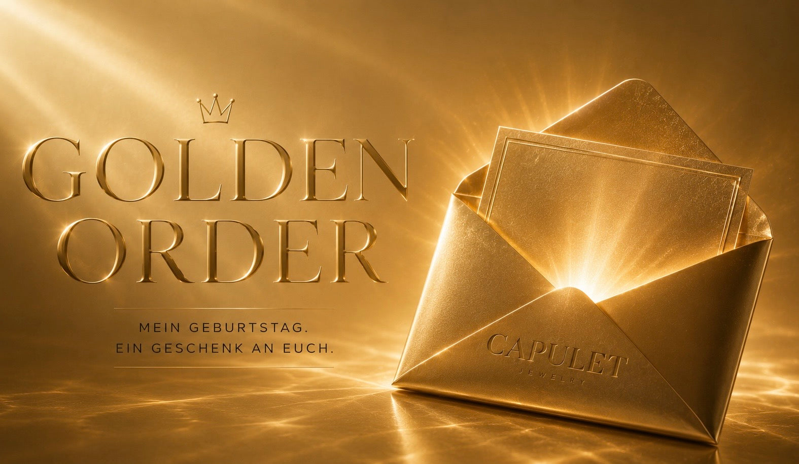 GOLDEN ORDER – Mein Geburtstag. Ein Geschenk an euch.